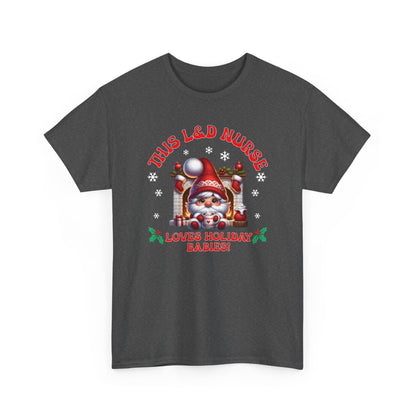 L&D Nurse Loves Holiday Babies T-shirt