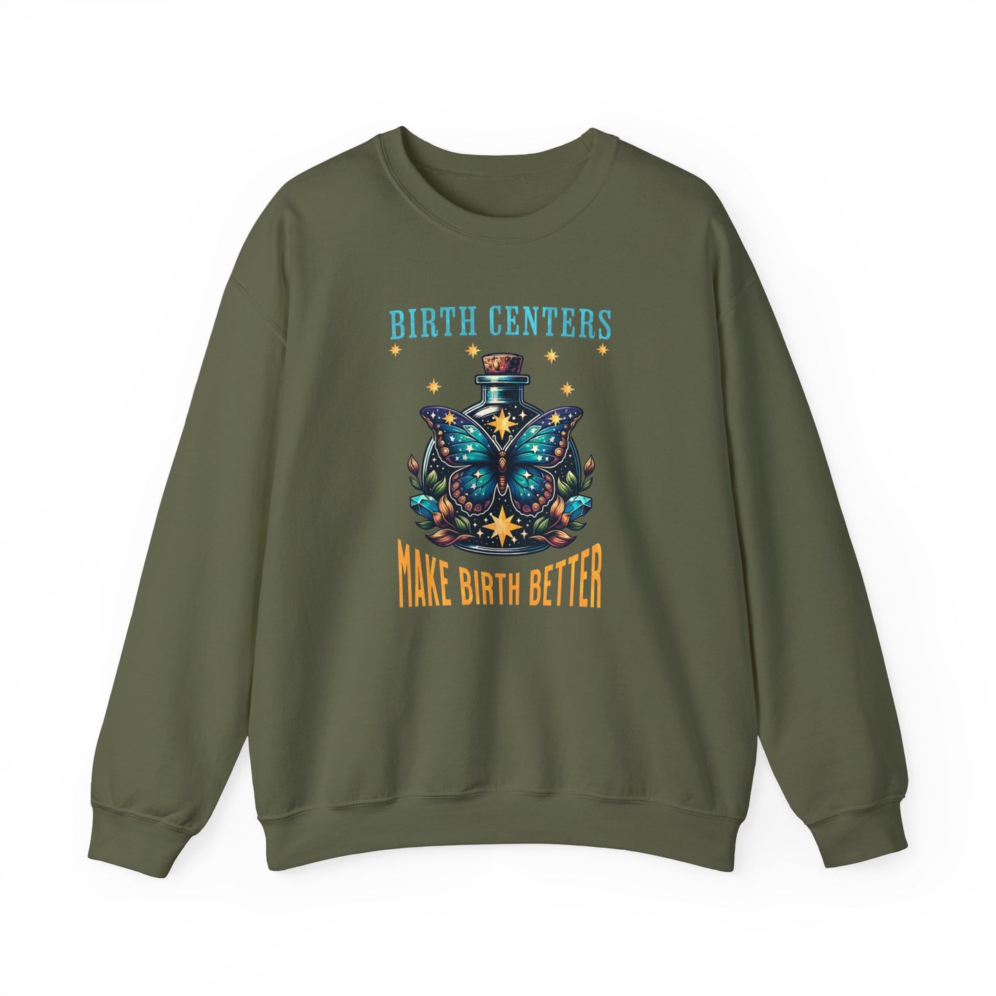 Birth Centers Make Birth Better Butterfly Sweatshirt