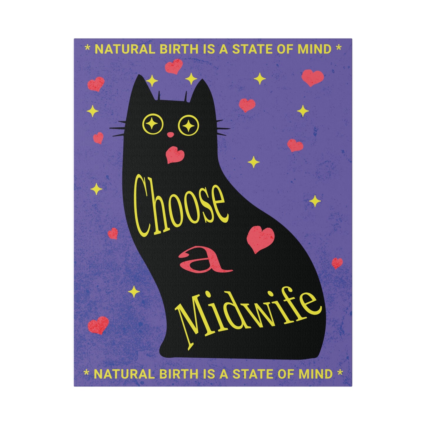 Natural Birth State of Mind - Choose a Midwife / Wall Canvas