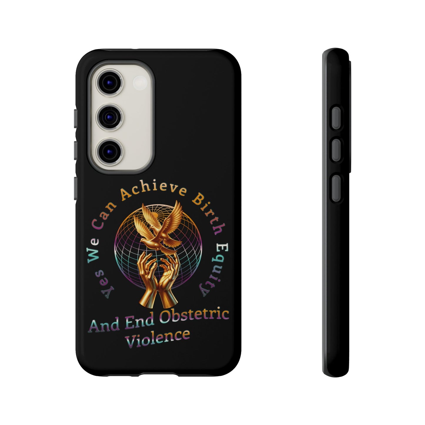 We Can Achieve Birth Equity and End Obstetric Violence / Samsung Galaxy Tough Phone Cases