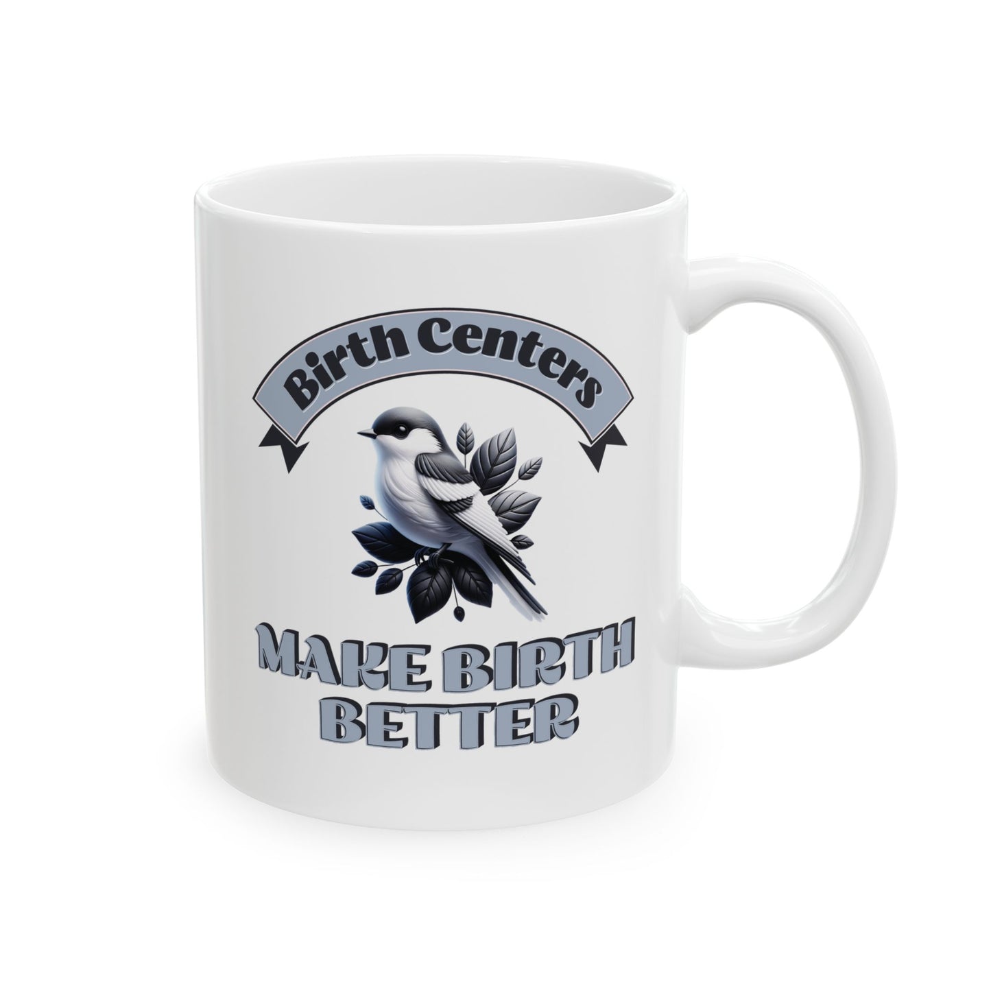 Birth Centers Make Birth Better Banner Mug