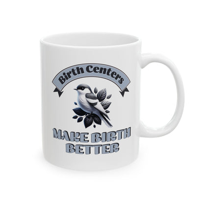 Birth Centers Make Birth Better Banner Mug