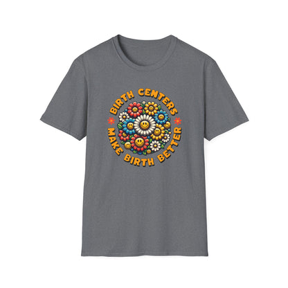 Birth Centers Make Birth Better - Bloom Softstyle T-Shirt