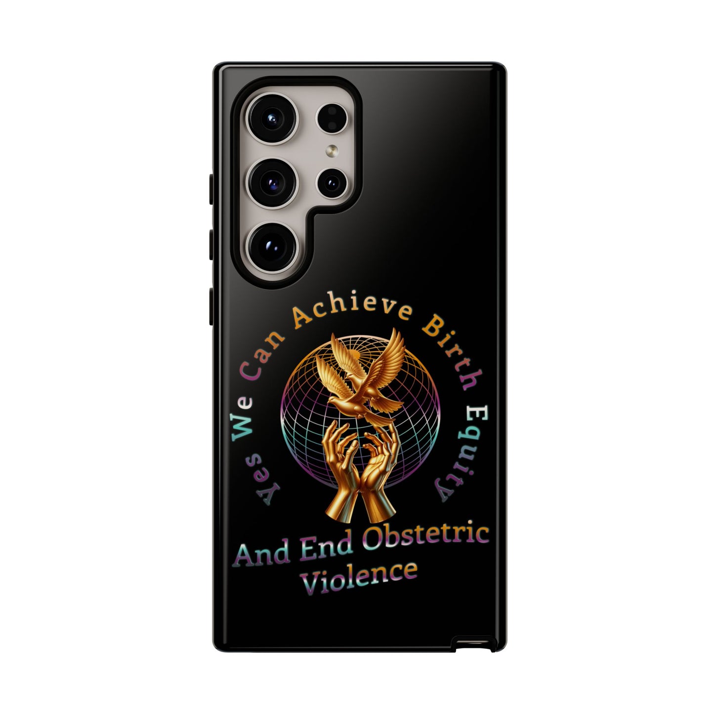 We Can Achieve Birth Equity and End Obstetric Violence / Samsung Galaxy Tough Phone Cases