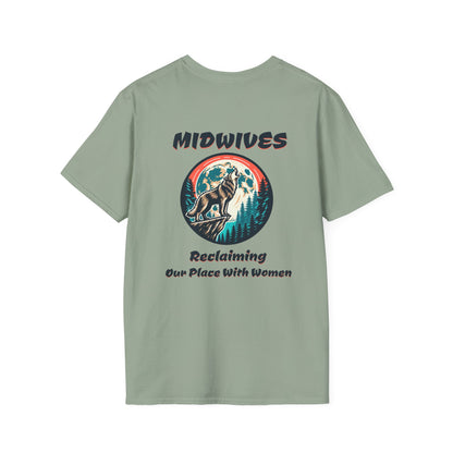 Reclaiming Our Place With Women Wolf Midwife T-Shirt