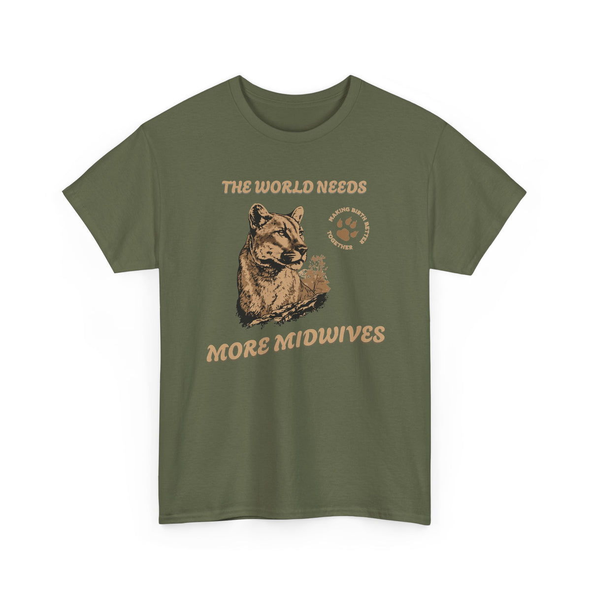 World Needs More Midwives Cougar Midwife T-shirt