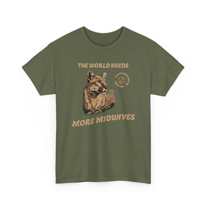 World Needs More Midwives Cougar Midwife T-shirt