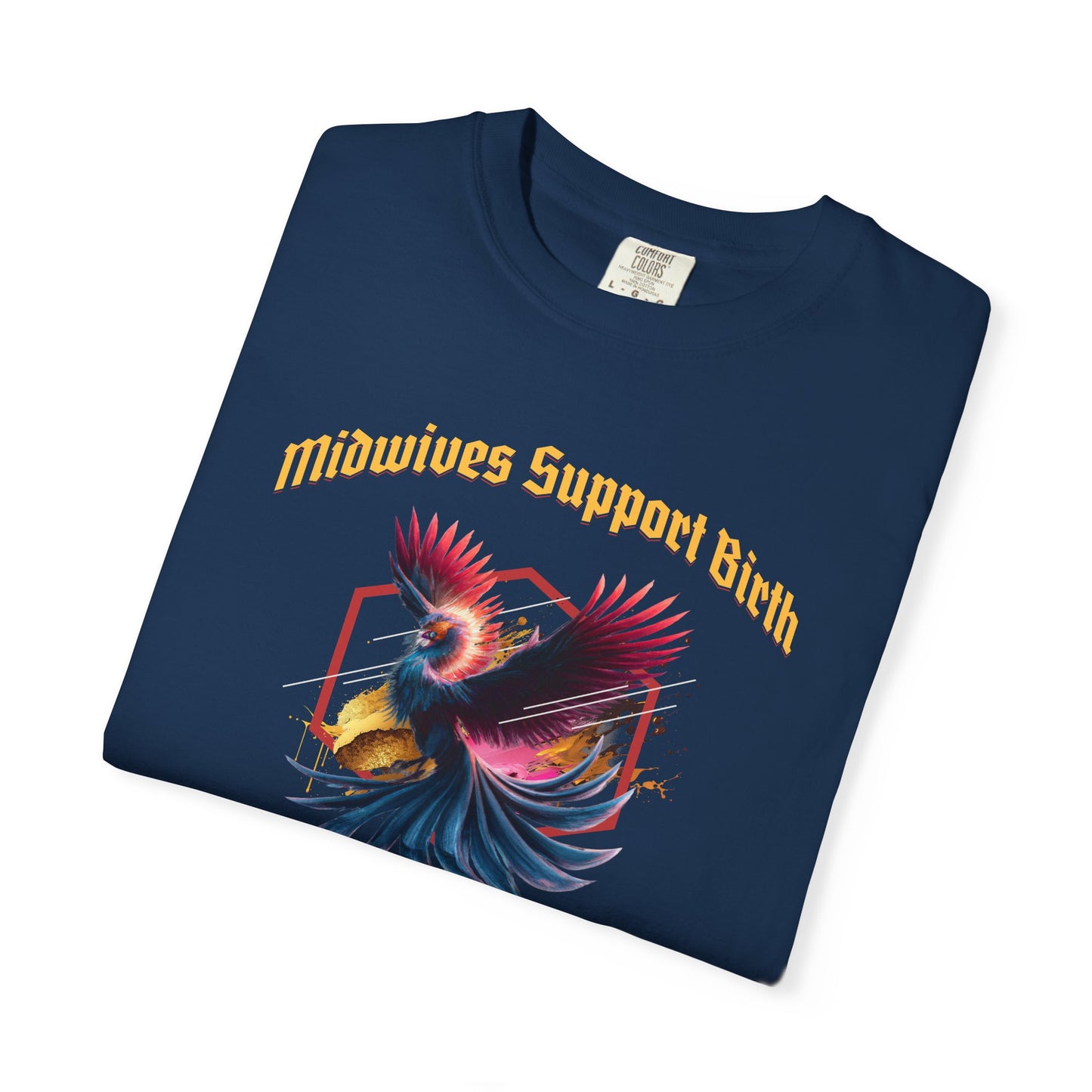 Midwives Support Birth Phoenix Midwife T-shirt
