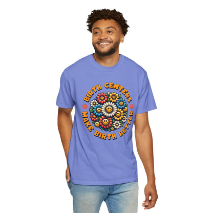 Birth Centers Make Birth Better Blooming Birth Centers T-shirt