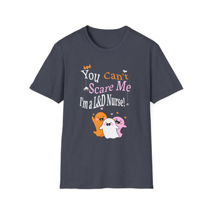 L&D Nurse Halloween T-Shirt Can't Scare Me Party Ghosts