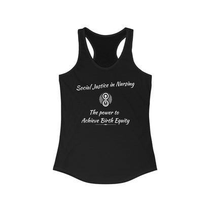 Social Justice in Nursing to Achieve Birth Equity / Women's Racerback Tank