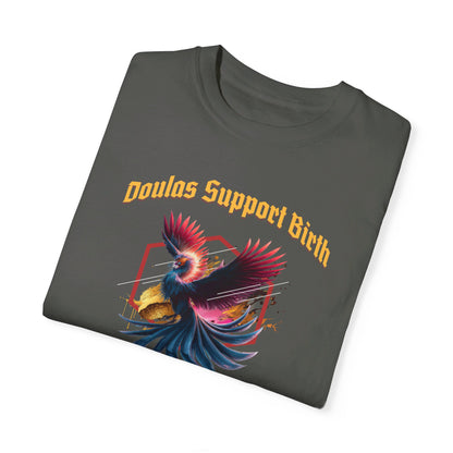 Doulas Support Birth - Phoenix / Comfort Colors T-shirt