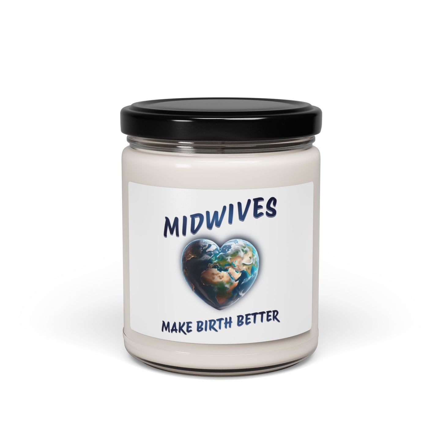 Midwives Make Birth Better - World / Soy Candle