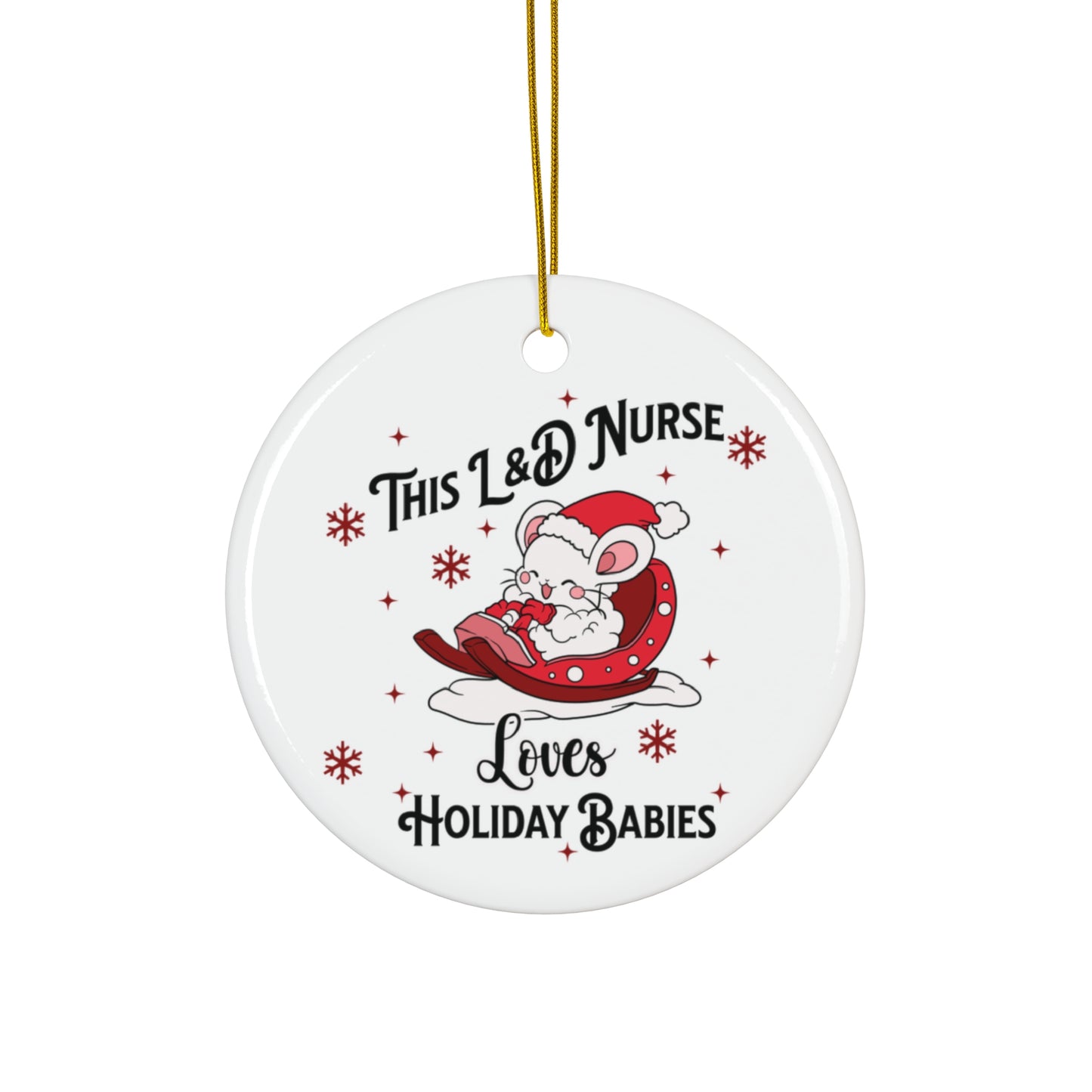 L&D Nurse Loves Holiday Babies Sleigh Ornament