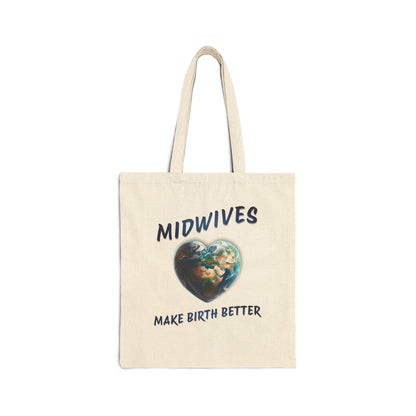 Midwives Make Birth Better / Tote Bag