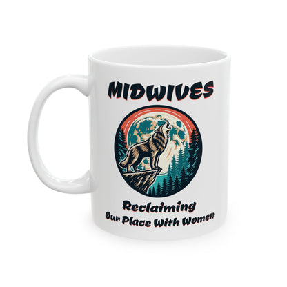Reclaiming Our Place With Women Wolf Midwife Mug