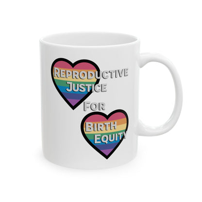 Reproductive Justice for Birth Equity - Rainbow Hearts Mug