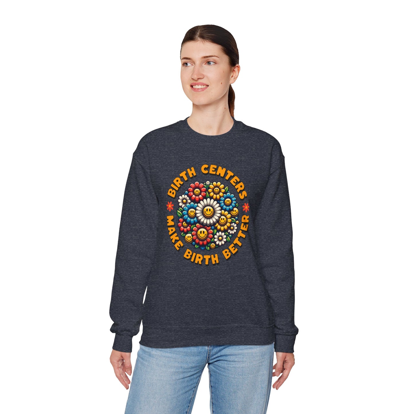 Birth Centers Make Birth Better Bloom Sweatshirt