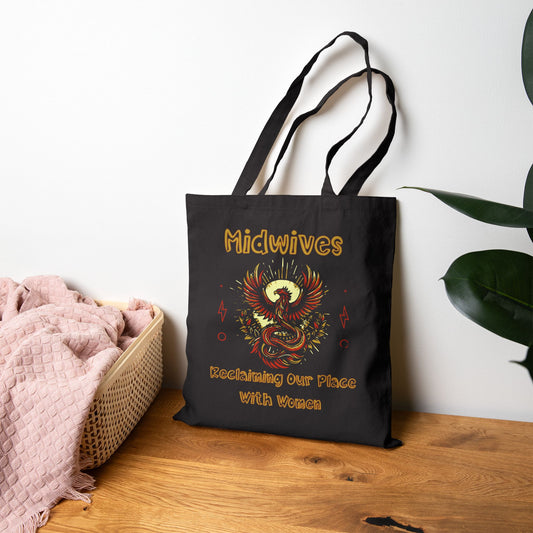 Midwife Tote Bag Reclaiming Our Place With Women Phoenix