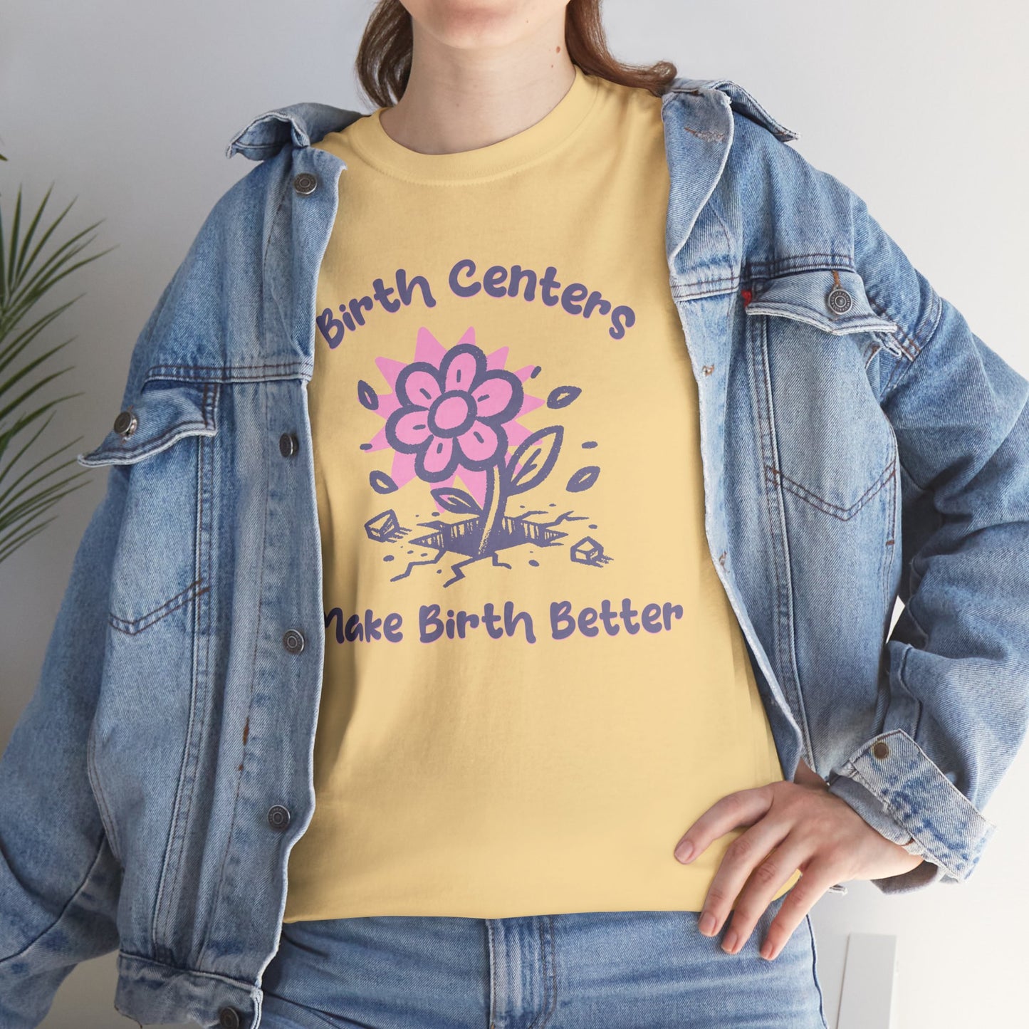 Birth Centers Make Birth Better T-shirt