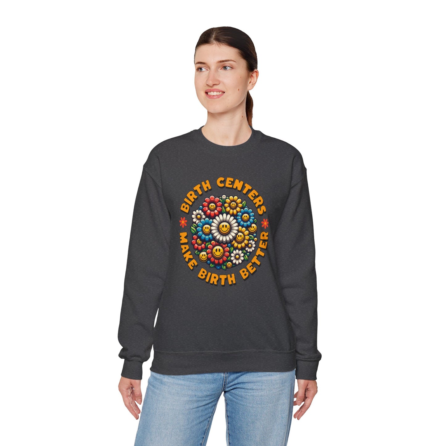 Birth Centers Make Birth Better Bloom Sweatshirt