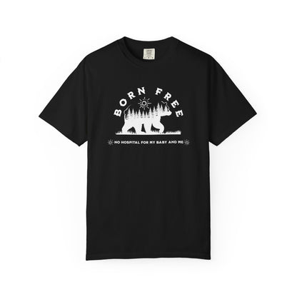 Born Free Mama Bear Birth T-shirt