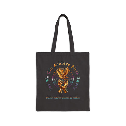 Yes We Can Achieve Birth Equity Golden Doves Tote Bag