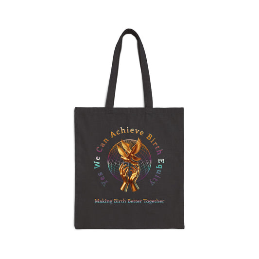 Yes We Can Achieve Birth Equity Golden Doves Tote Bag