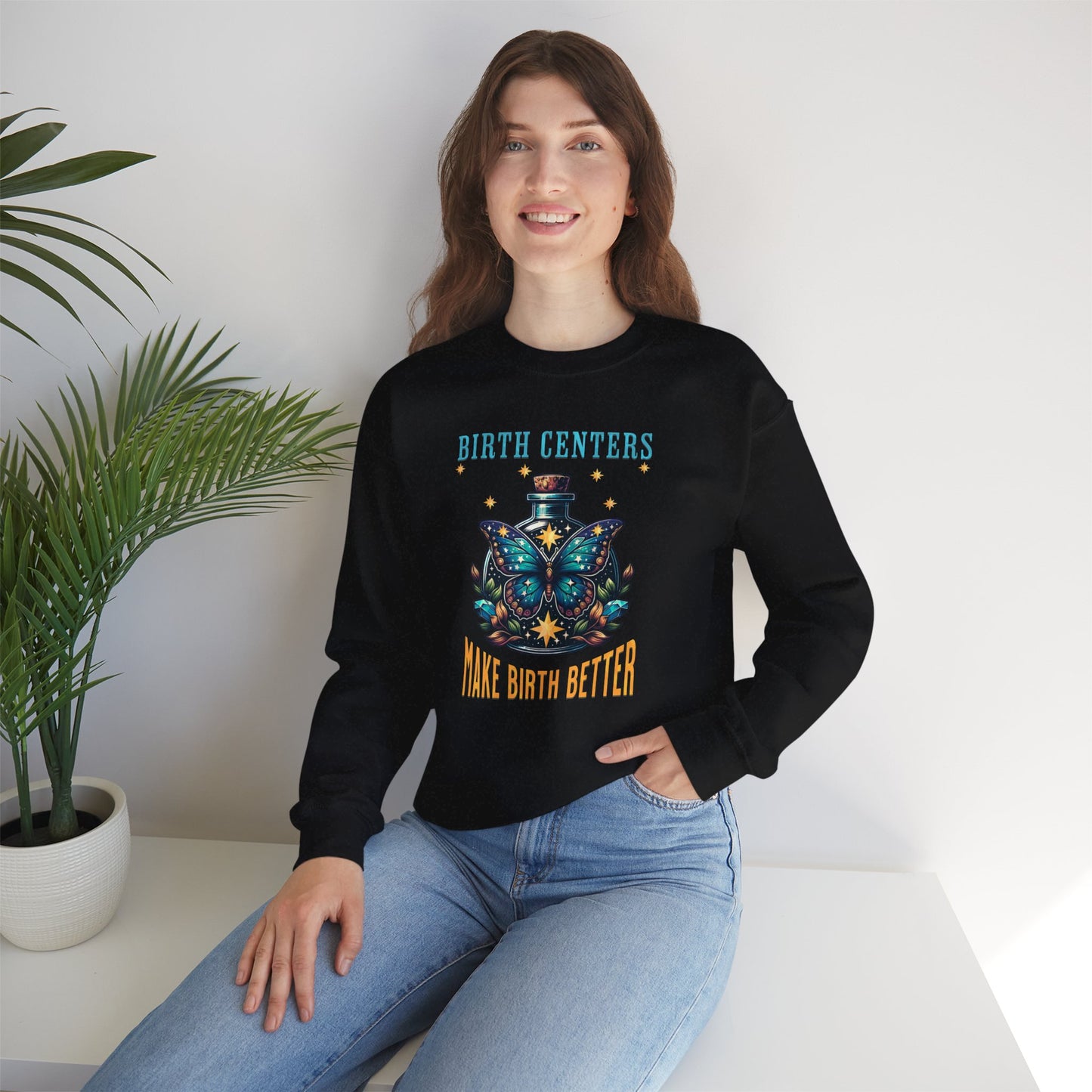 Birth Centers Make Birth Better Butterfly Sweatshirt