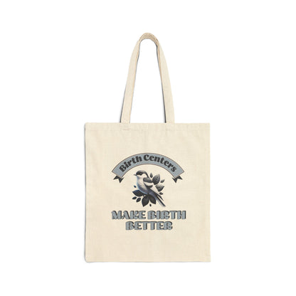 Birth Centers Make Birth Better - Banner Tote Bag