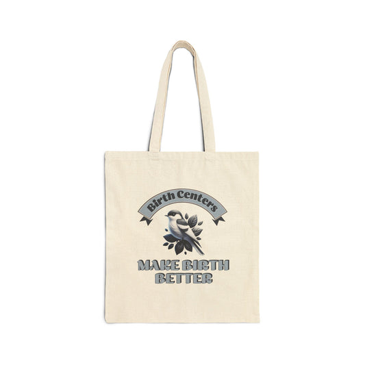 Birth Centers Make Birth Better - Banner Tote Bag