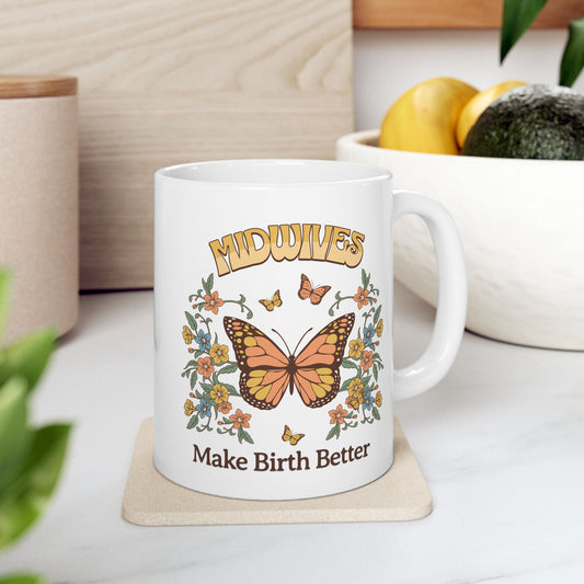 Midwives Make Birth Better Butterfly Mug