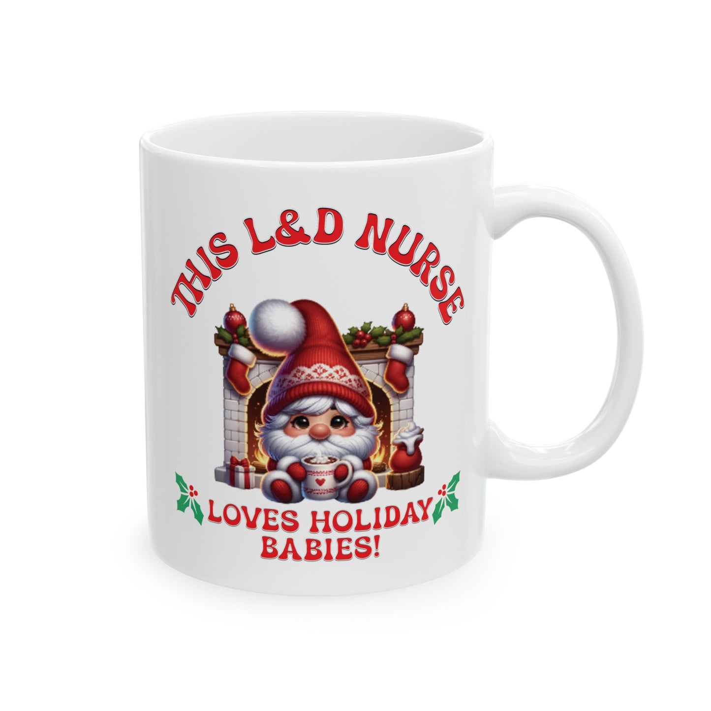 L&D Nurse Loves Holiday Babies Mug