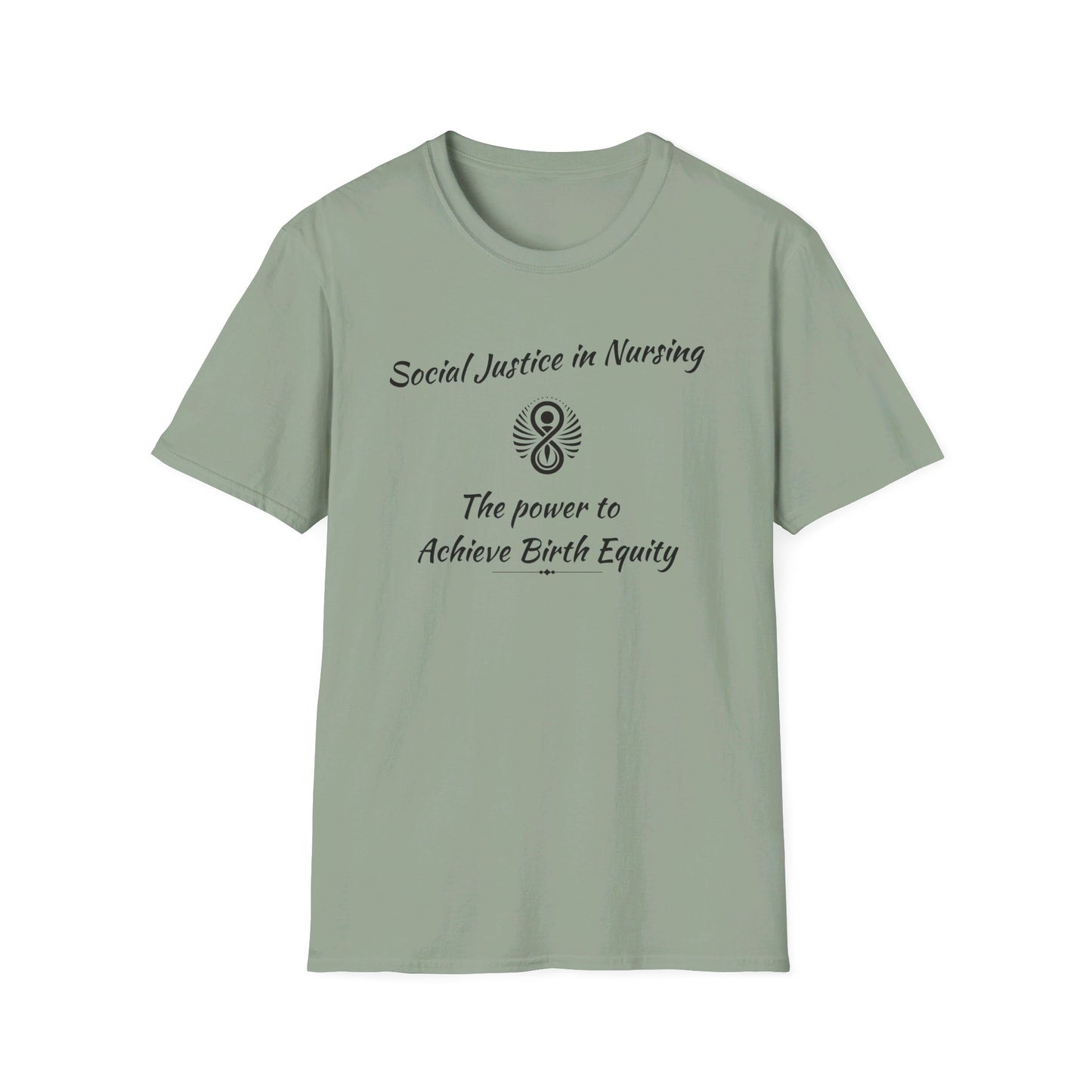 Social Justice in Nursing to Achieve Birth Equity / Softstyle T-Shirt