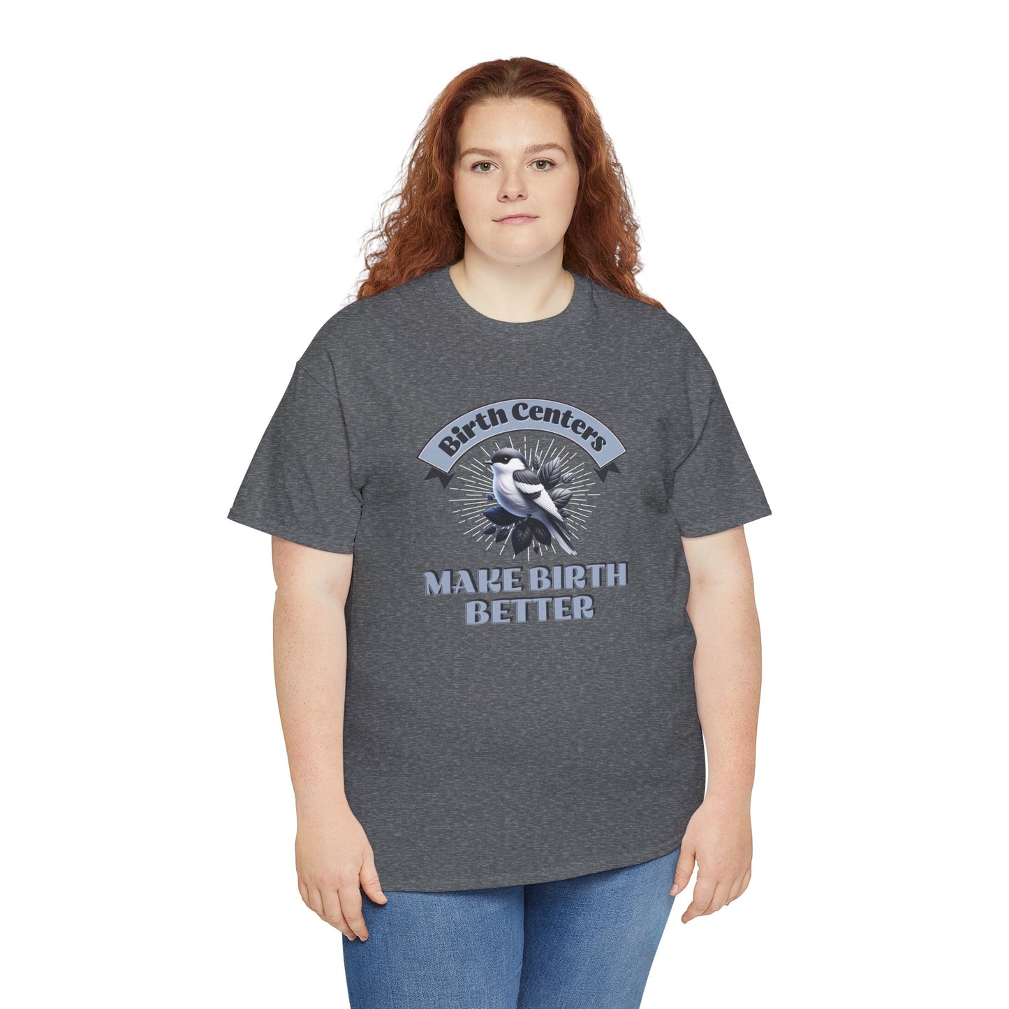 Birth Centers Make Birth Better Banner T-shirt