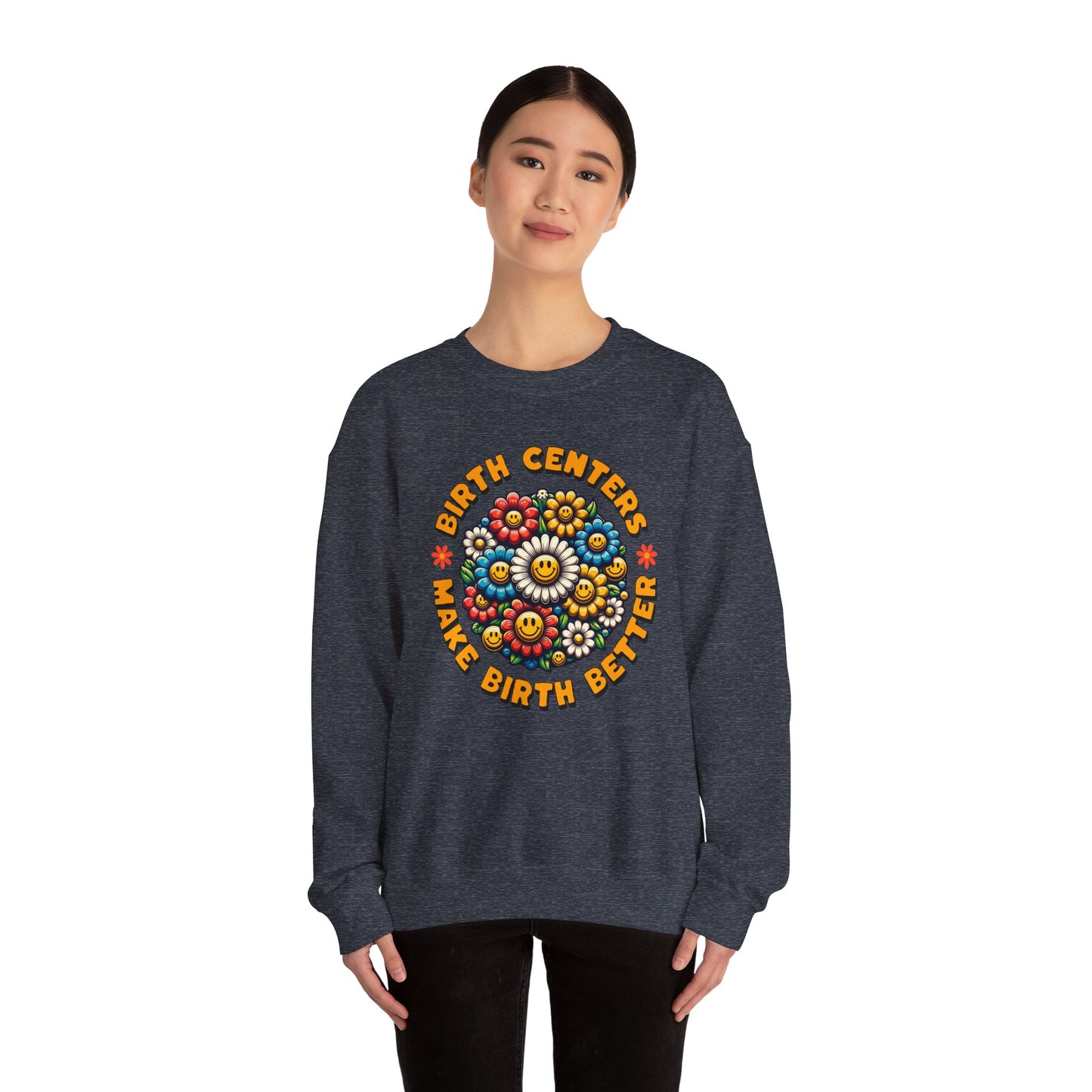 Birth Centers Make Birth Better Bloom Sweatshirt