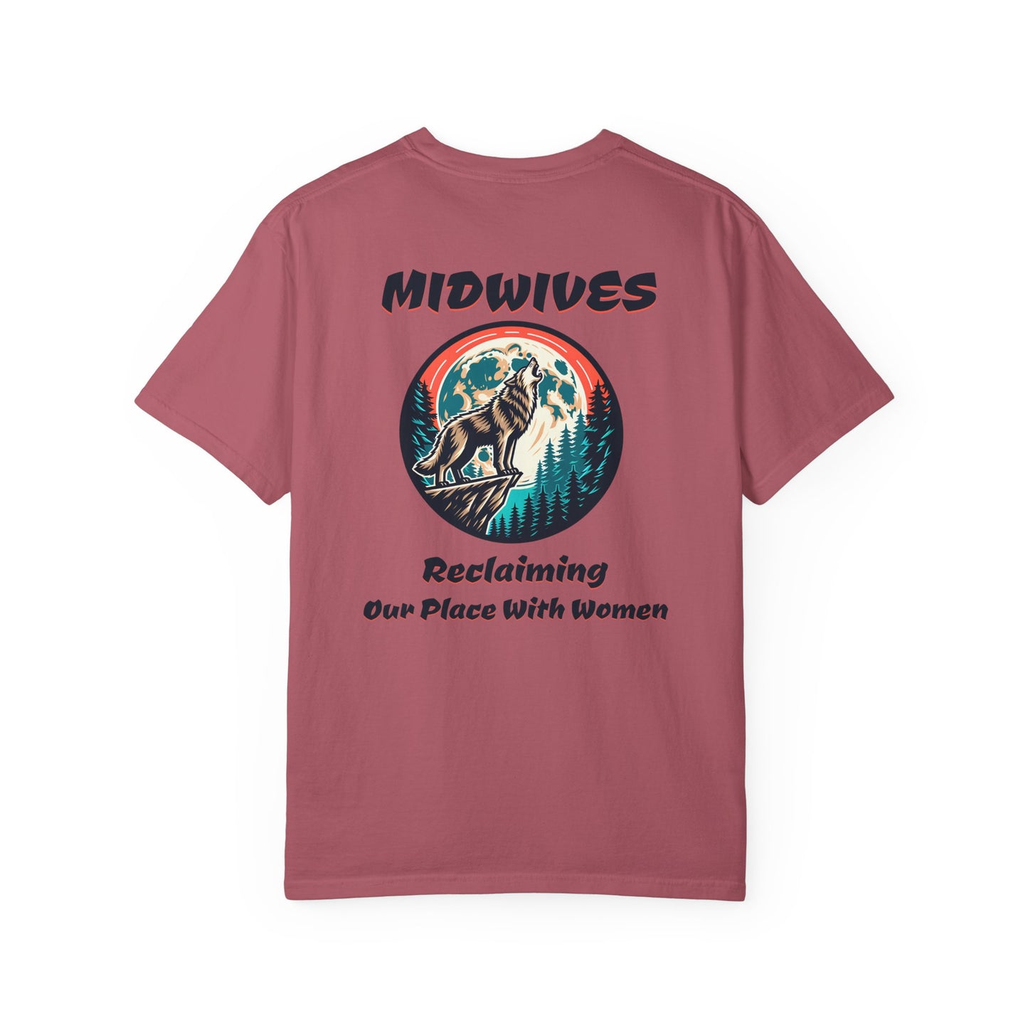 Reclaiming Our Place With Women Wolf Midwife T-shirt