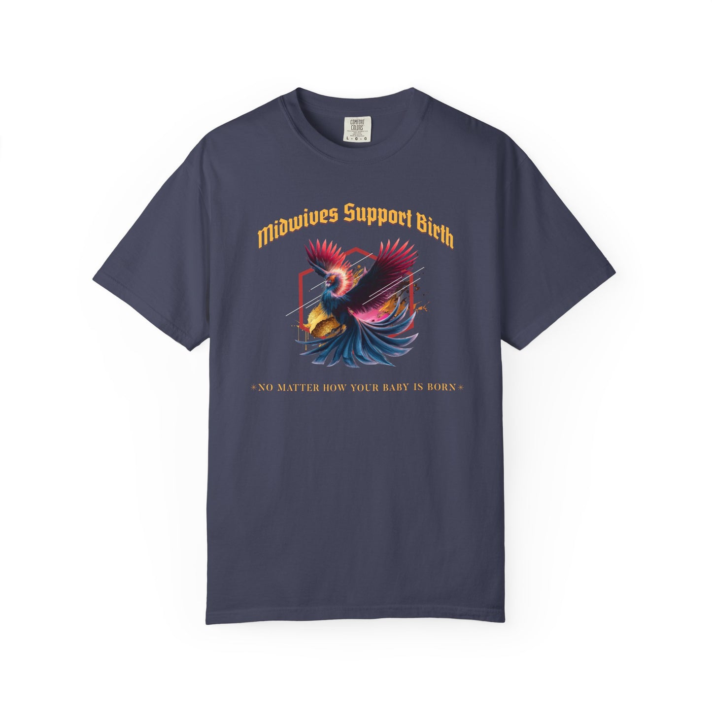 Midwives Support Birth Phoenix Midwife T-shirt