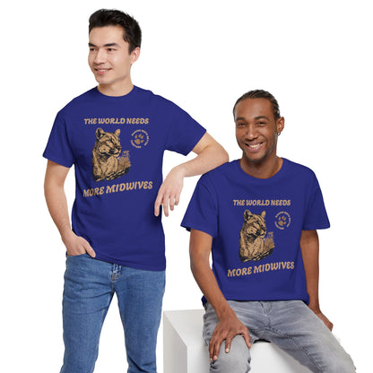 World Needs More Midwives Cougar Midwife T-shirt