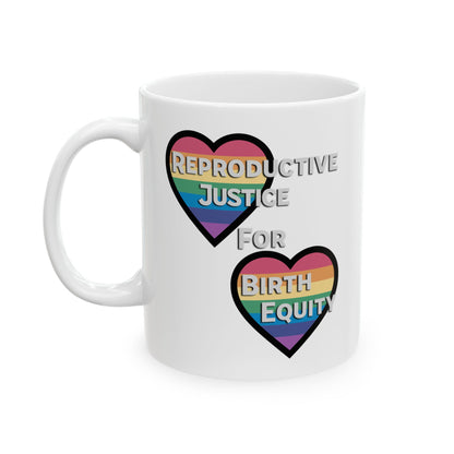 Reproductive Justice for Birth Equity - Rainbow Hearts Mug