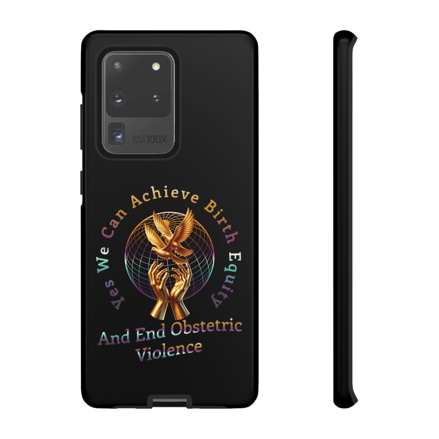 We Can Achieve Birth Equity and End Obstetric Violence / Samsung Galaxy Tough Phone Cases