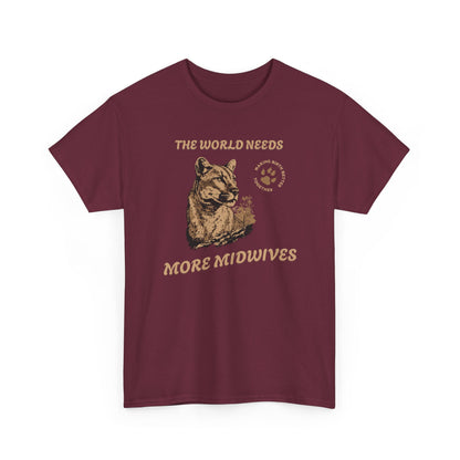 World Needs More Midwives Cougar Midwife T-shirt