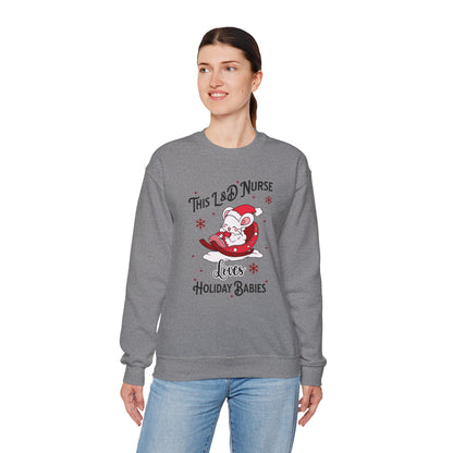 L&D Nurse Loves Holiday Babies Sleigh Sweatshirt