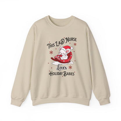 L&D Nurse Loves Holiday Babies Sleigh Sweatshirt