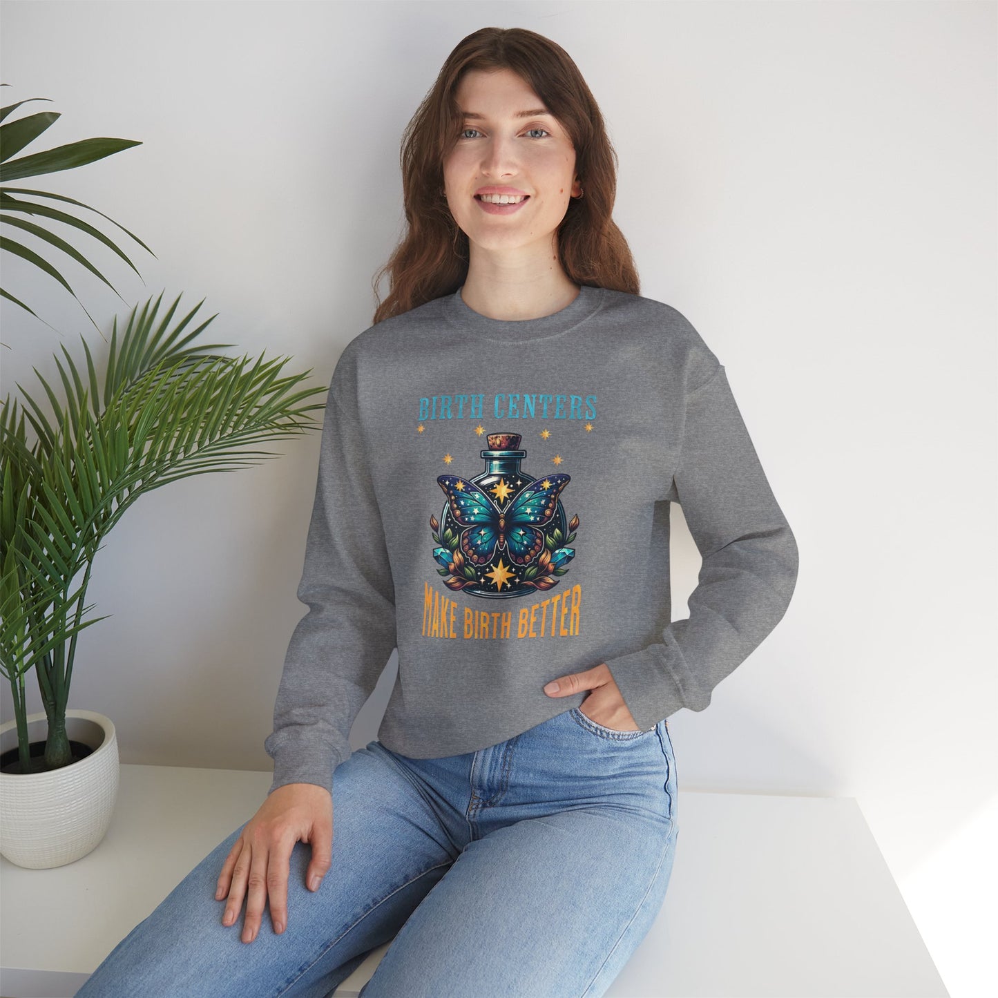 Birth Centers Make Birth Better Butterfly Sweatshirt