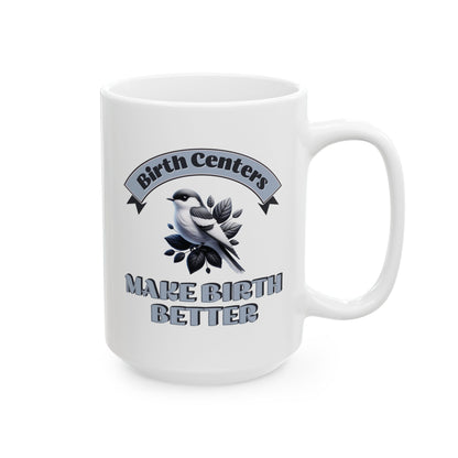 Birth Centers Make Birth Better Banner Mug