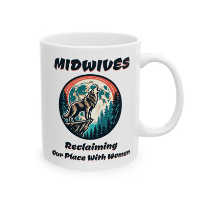 Reclaiming Our Place With Women Wolf Midwife Mug