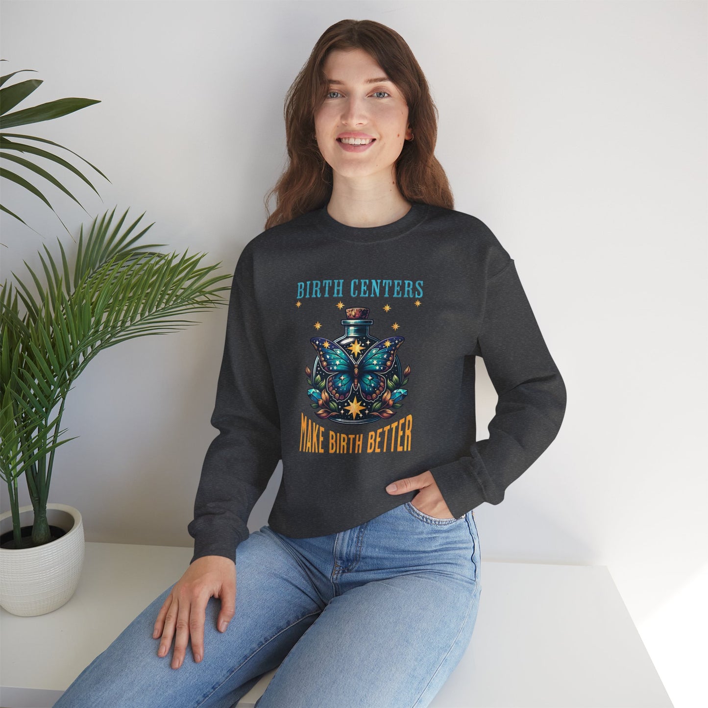 Birth Centers Make Birth Better Butterfly Sweatshirt