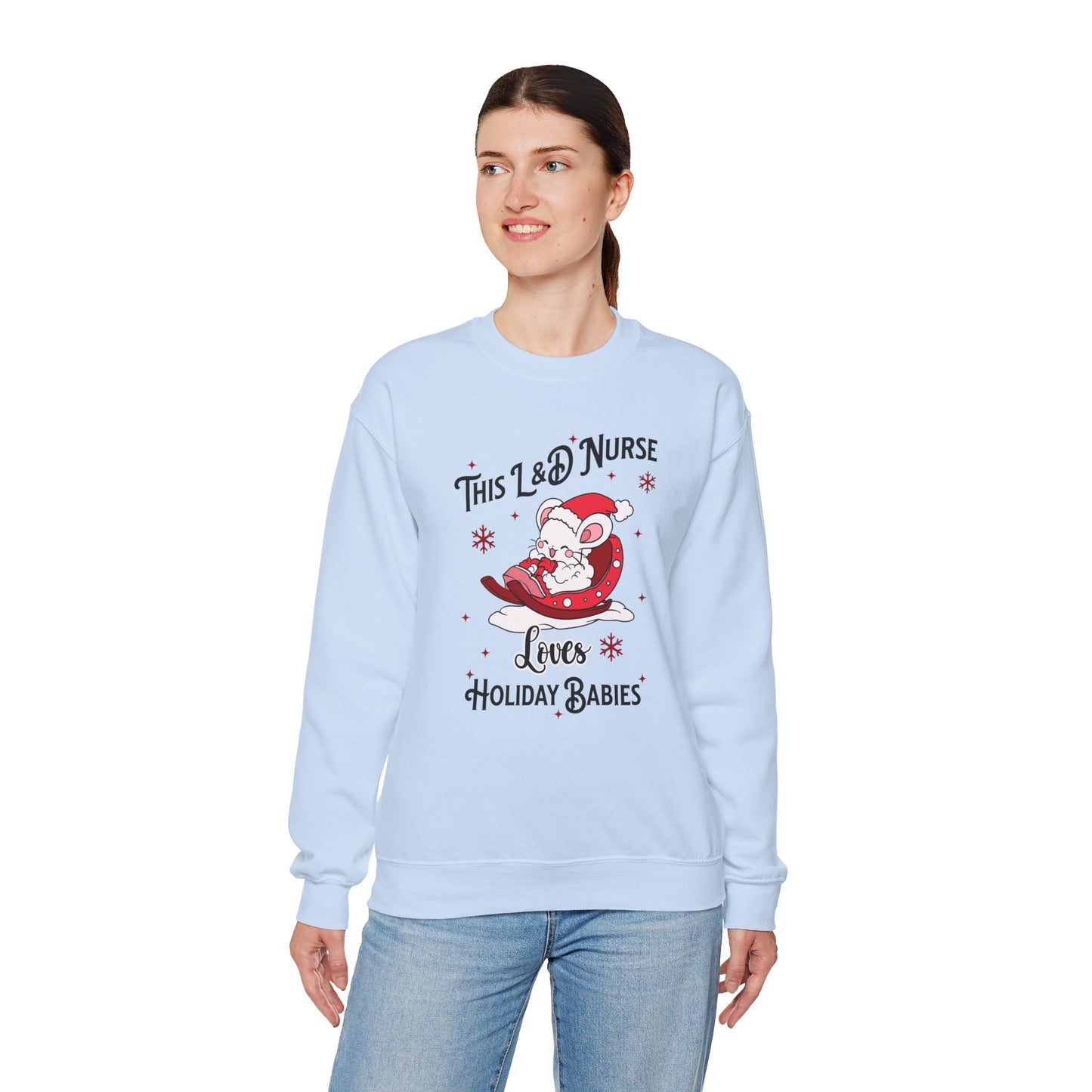 L&D Nurse Loves Holiday Babies Sleigh Sweatshirt