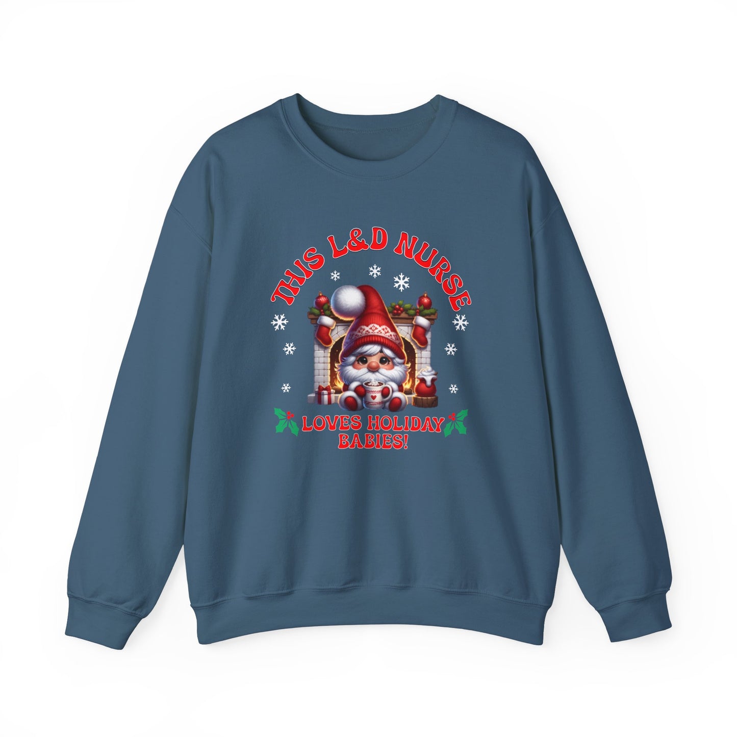 L&D Nurse Loves Holiday Babies Sweatshirt